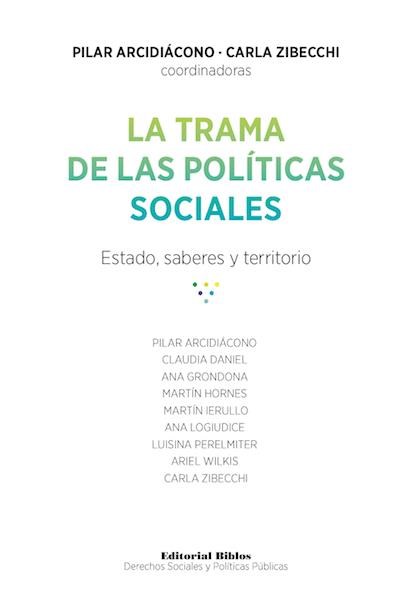 Papel Trama De Las Politicas Sociales, La. Estado, Saberes Y Terri