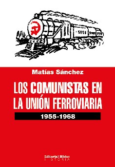 Papel Comunistas En La Union Ferroviaria, Los