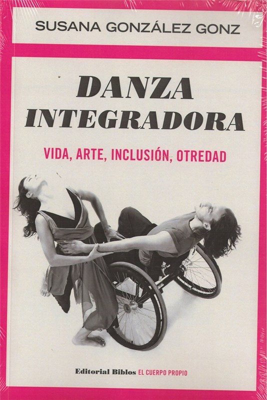 Papel Danza Integradora. Vida, Arte, Inclusion, Otredad