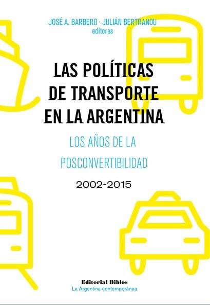 Papel Politicas De Transporte En La Argentina, Las