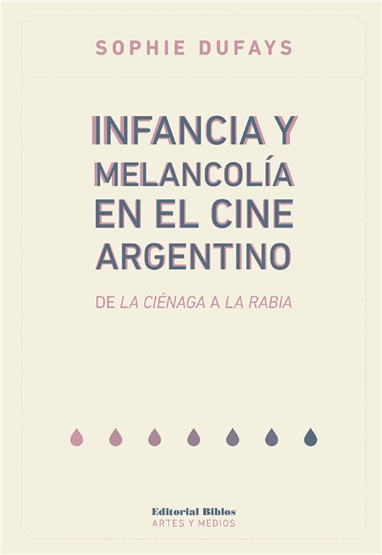 E-book Infancia Y Melancolía En El Cine Argentino