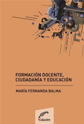 E-book Formación Docente, Ciudadanía Y Educación