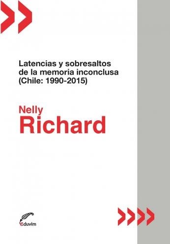 Papel Latencias Y Sobresaltos De La Memoria Inconclusa (Chile: 199