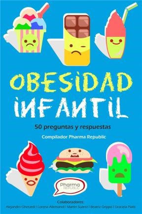 E-book Cincuenta Preguntas Y Respuestas Sobre Obesidad Infantil.