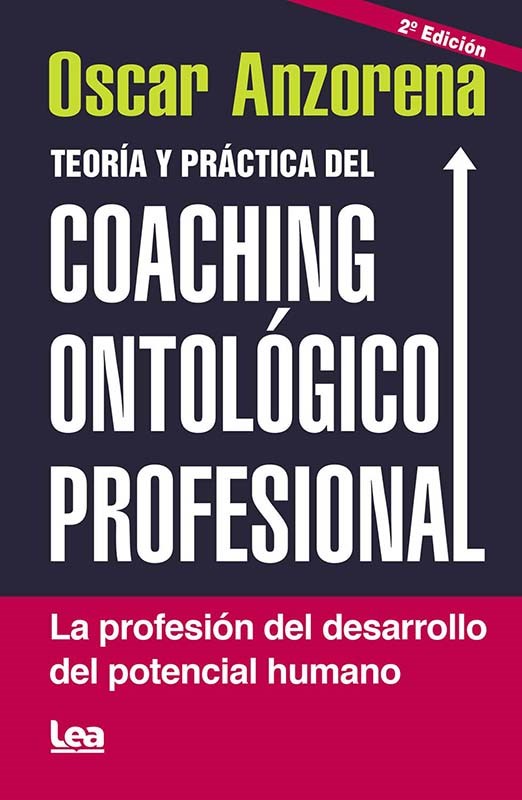 Papel Teoria Y Practica Del Coaching Ontologico Profesional