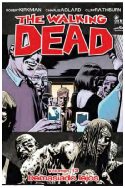 Papel THE WALKING DEAD VOL. 13 DEMASIADO LEJOS