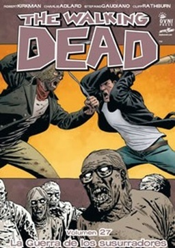 Papel THE WALKING DEAD VOL. 27 LA GUERRA DE LOS SUSURRADORES