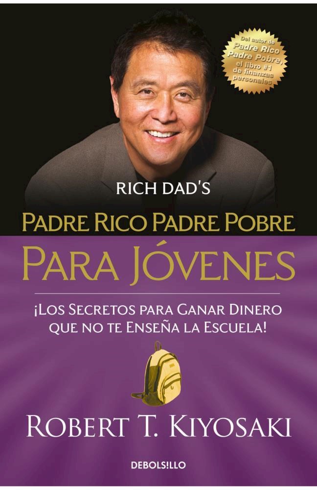 Padre Rico, Padre Pobre Para Jovenes por Kiyosaki, Robert - 9789877254075 ¦  Tras Los Pasos