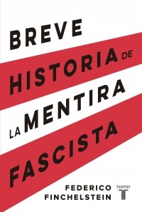 Papel Breve Historia De Las Mentiras Fascista