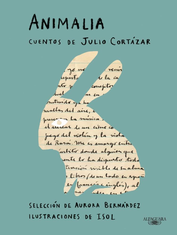 Animalia, Cuentos De Julio Cortazar por CORTAZAR, JULIO - 9789877388879 -  Librería Santa Fe