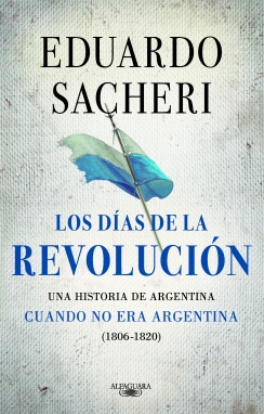 Papel Dias De La Revolucion 1806-1820, Los(Mp)
