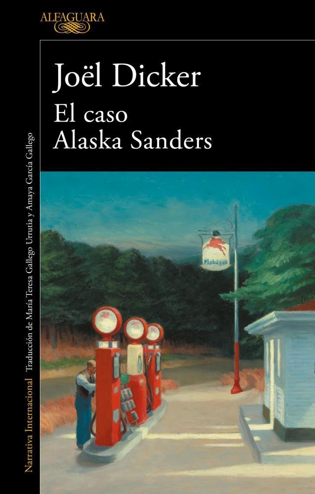 Caso Alaska Sanders, El por DICKER, JOEL - 9789877389326 - Librería Santa Fe