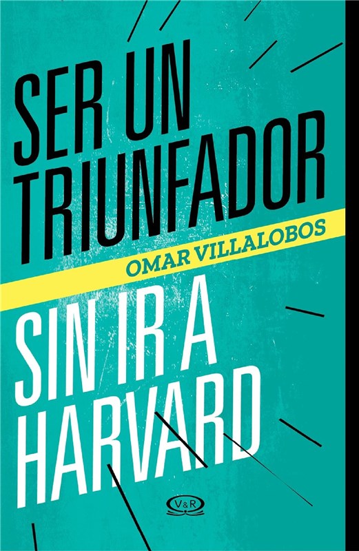 E-book Ser Un Triunfador Sin Ir A Harvard