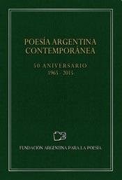  POESIA ARGENTINA CONTEMPORANEA - 50 ANIVERSARIO