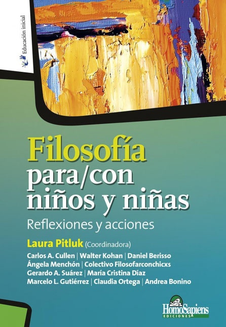 Filosofia Para/Con Ni?Os Y Ni?As. Reflexiones Y Acciones por PITLUK LAURA (COORD.) - 9789877710274 - Librería Santa Fe Filosofia Para/Con Ni?Os Y Ni?As. Reflexiones Y Acciones por PITLUK LAURA (COORD.) - 9789877710274 - Librería Santa Fe