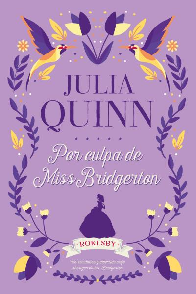 Papel Por Culpa De Miss Bridgerton (Rokesby 1)