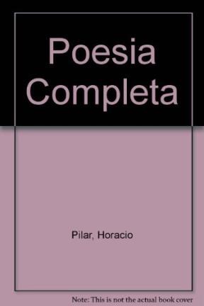  POESIA COMPLETA (PILAR  HORACIO)(ATUEL)