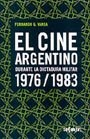  CINE ARGENTINO DURANTE LA DICTADURA MILITAR 1976 1983  EL