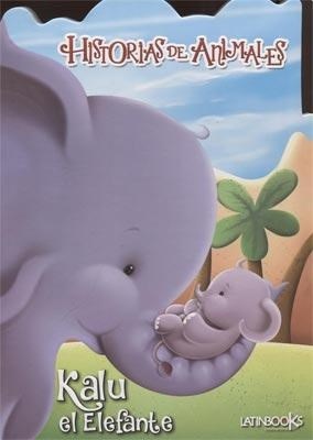 Papel Kalu El Elefante Historias De Animales