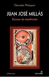 Papel JUAN JOSE MILLAS. ESCENAS DE METAFICCION