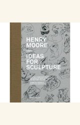 Papel HENRY MOORE IDEAS FOR SCULPTURE