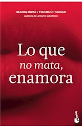 E-book Lo que no mata, enamora
