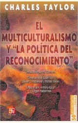 Papel MULTICULTURALISMO Y LA POLITICA DEL RECONOCIMIENTO