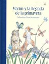 Papel MARTIN Y LA LLEGADA DE LA PRIMAVERA