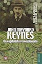 Papel JOHN MAYNARD KEYNES UN CAPITALISTA REVOLUCIONARIO