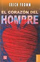 Papel EL CORAZON DEL HOMBRE (LA AUTONOMIA DE LA SOCIEDAD DE MASAS)
