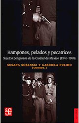 Papel HAMPONES, PELADOS Y PECATRICES - SUJETOS PELIGROSOS DE LA CIUDAD DE MÉXICO (1940-1960)