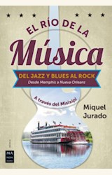 Papel EL RÍO DE LA MÚSICA. DEL JAZZ Y BLUES AL ROCK