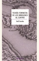 Papel TEORÍA FEMINISTA: DE LOS MÁRGENES AL CENTRO