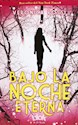 Papel BAJO LA NOCHE ETERNA