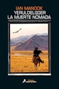 Papel YERULDELGGER, LA MUERTE NÓMADA