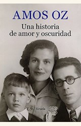 Papel UNA HISTORIA DE AMOR Y OSCURIDAD