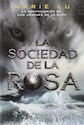 Libro 2. La Sociedad De La Rosa