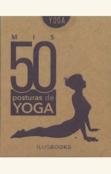Papel MIS 50 POSTURAS DE YOGA ( LIBRO + CARTAS )