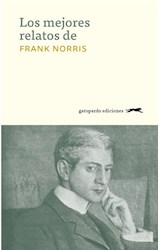 E-book Los mejores relatos de Frank Norris