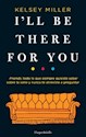 Libro I'Ll Be There For You