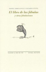 Papel EL LIBRO DE LAS FÁBULAS Y OTRAS FABULACIONES