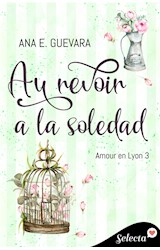 E-book Au revoir a la soledad (Amour en Lyon 3)