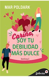 E-book Cariño, soy tu debilidad más dulce (Darling 3)