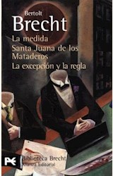 Papel LA MEDIDA / SANTA JUANA DE LOS MATADEROS / LA EXCEPCION Y LA REGLA
