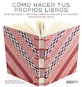 Papel COMO HACER TUS LIBROS PROPIOS LIBROS