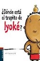 Papel ¿DONDE ESTA EL TRAPITO DE IYOKE?