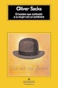Libro El Hombre Que Confundio A Su Mujer Con Un Sombrero