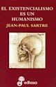 Papel EL EXISTENCIALISMO ES UN HUMANISMO