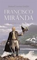 Papel FRANCISCO DE MIRANDA. LA AVENTURA DE LA POLITICA