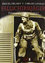 Libro Fallschirmjager - Paracaidistas 1935 - 1945